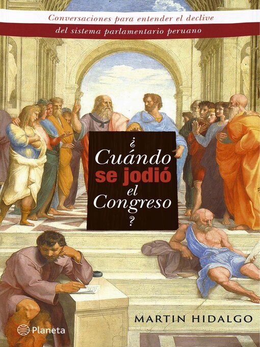 Title details for ¿Cuándo se jodió el Congreso? by Martín Hidalgo Bustamante - Available